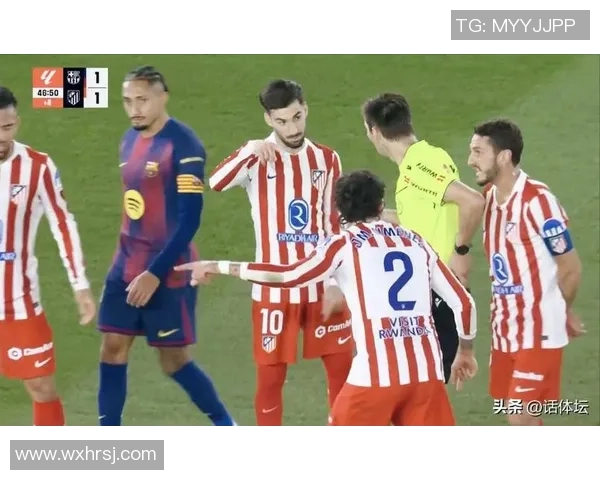 中超激战巴萨与马竞战成平局神扑引发争议判罚全场沸腾 中超激战巴萨与马竞战成平局神扑引发争议判罚全场沸腾